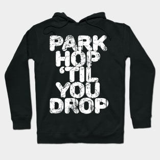 Park Hop 'Til You Drop - Retro Hoodie